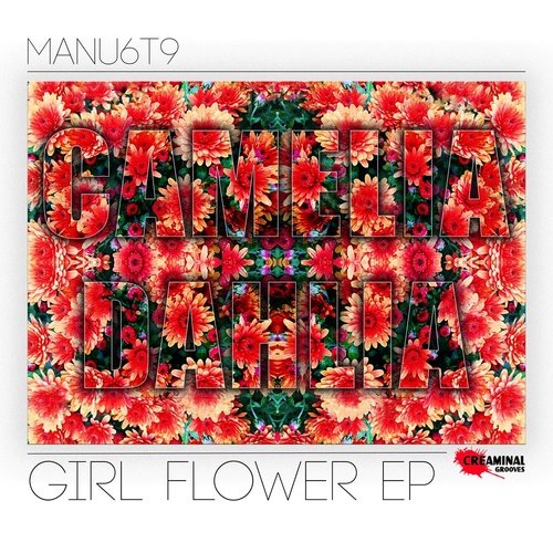 MANU6T9 - Girl Flower [CRMNL017]